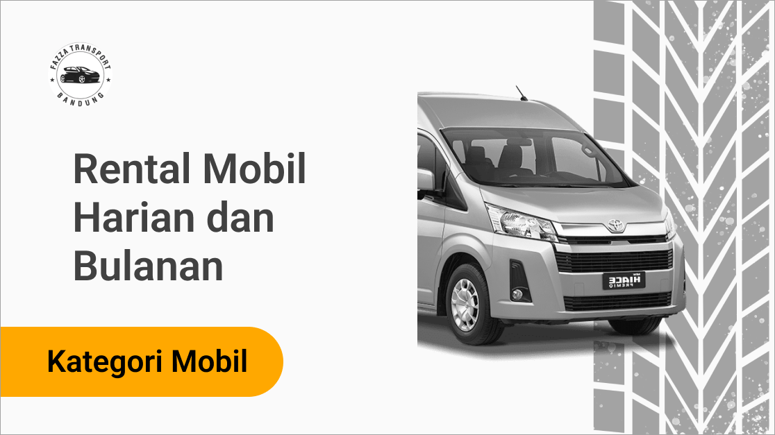 Rental Mobil Harian atau Bulanan