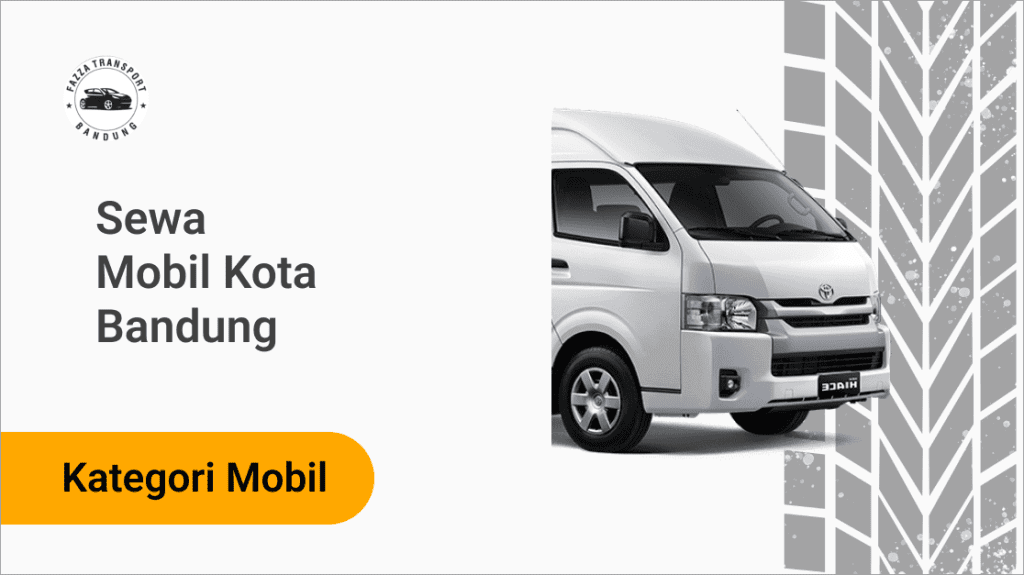 Sewa Mobil Kota Bandung Fazza Transport