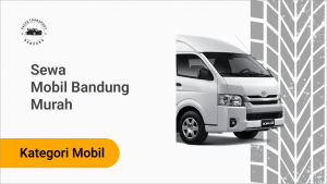Sewa Mobil Bandung Murah
