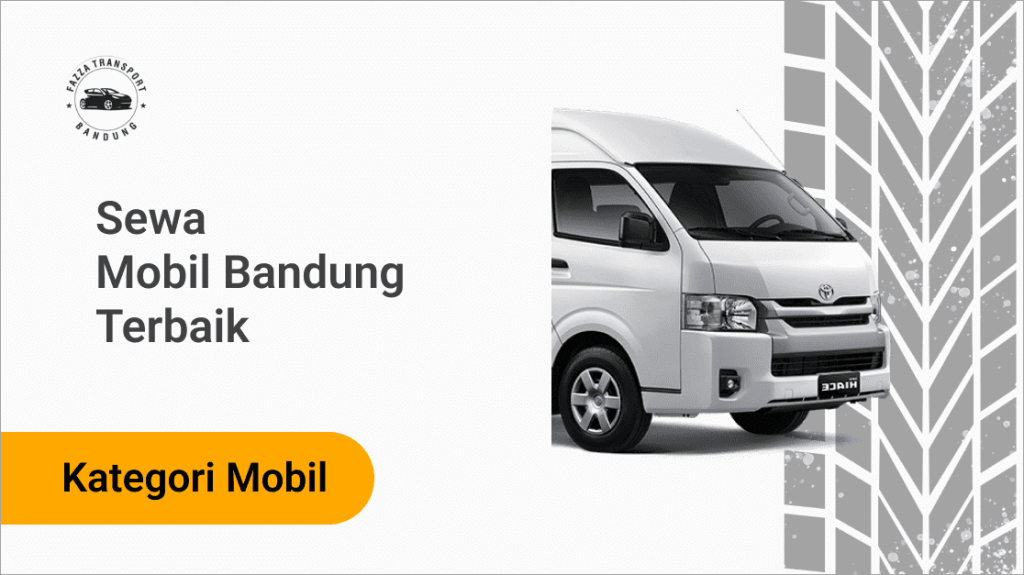 Sewa Mobil Bandung Terbaik Fazza Transport