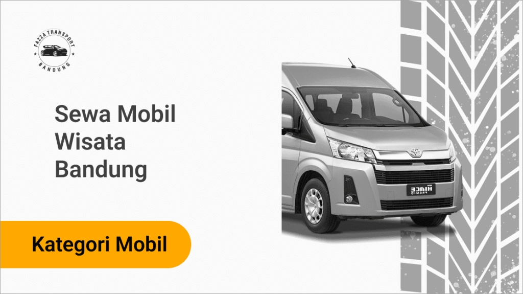 Sewa Mobil Wisata Bandung Fazza Transport