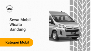 Sewa Mobil Wisata Bandung
