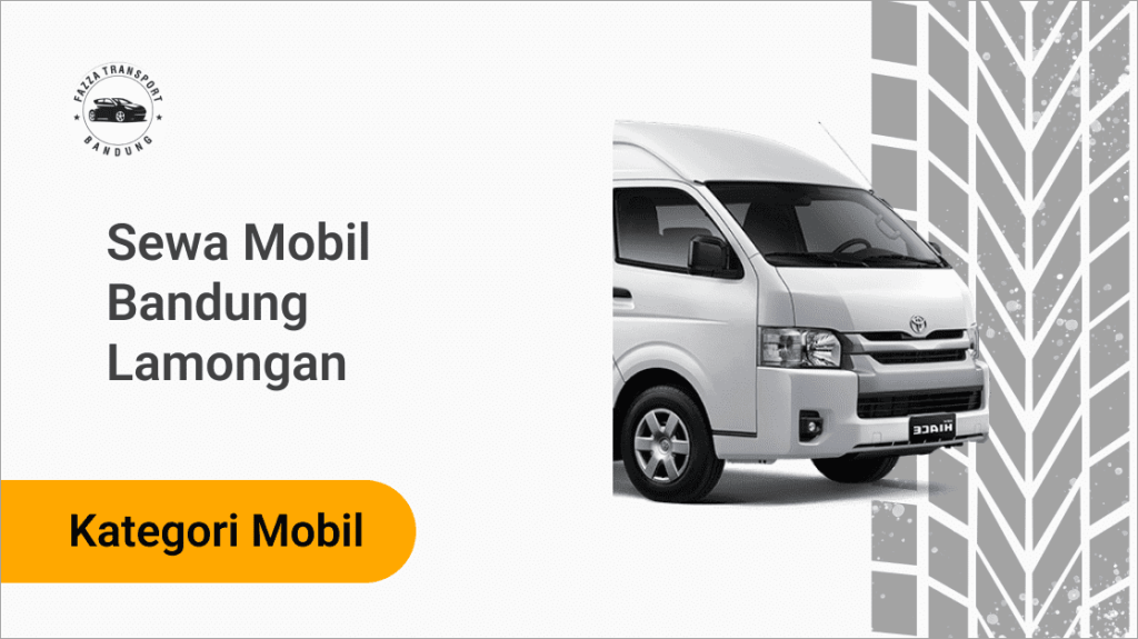 Sewa Mobil Bandung Lamongan Fazza Transport