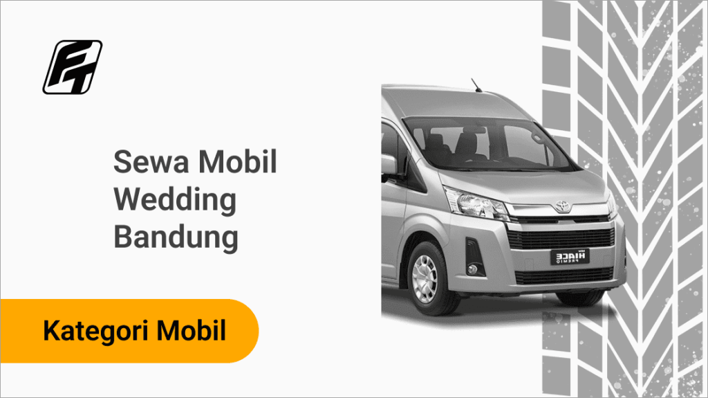 sewa mobil wedding Bandung Fazza Transport