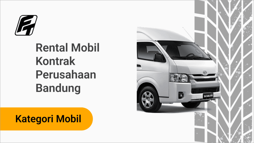 Rental Mobil Kontrak Perusahaan Bandung Fazza Transport