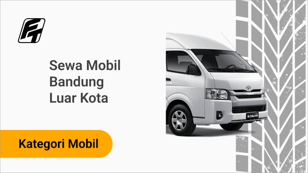 sewa mobil Bandung luar kota Fazza Transport