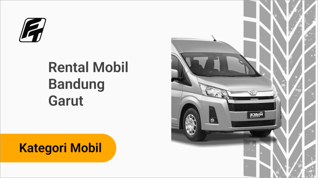 Rental Mobil Bandung Garut Fazza Transport