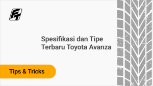 Spesifikasi dan Tipe Terbaru Toyota Avanza