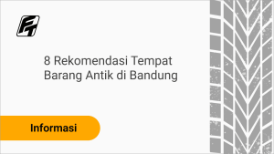 8 Rekomendasi Tempat Barang Antik di Bandung