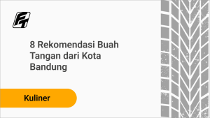 8 Rekomendasi Buah Tangan dari Kota Bandung