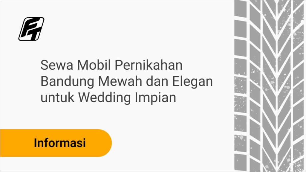 Sewa mobil pernikahan Bandung dengan Alphard dan Mercy elegan untuk wedding lengkap sopir profesional
