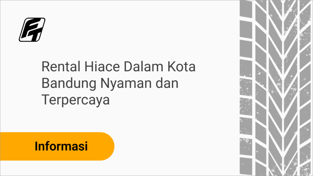 Rental Hiace dalam Kota Bandung Toyota Hiace Fazza Transport