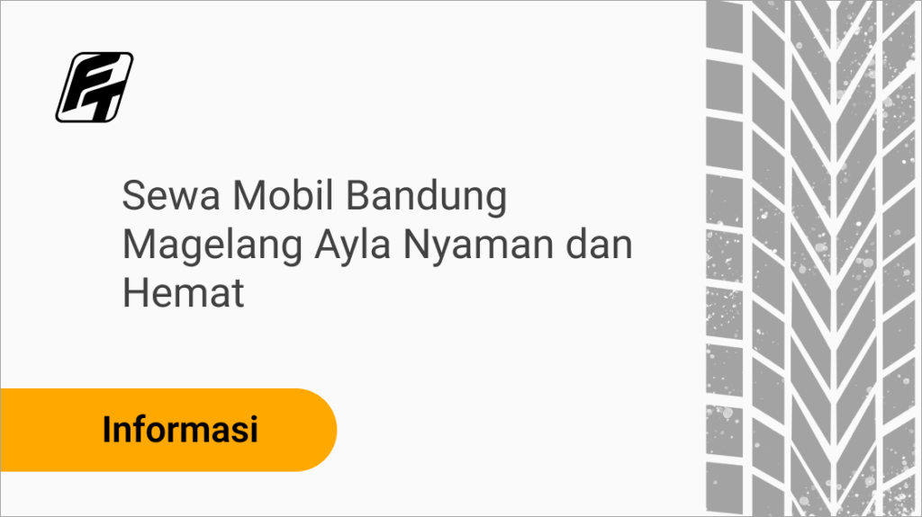 Alt Teks Sewa mobil Bandung Magelang Ayla untuk perjalanan keluarga